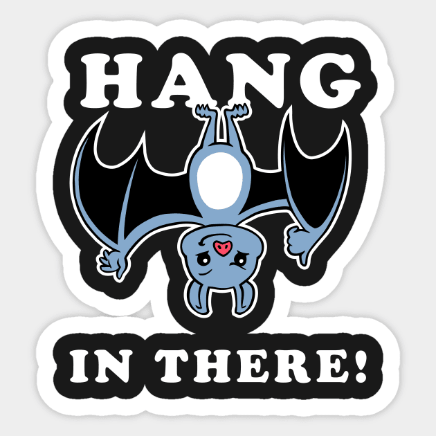 Hang In There Bat Sticker by dumbshirts